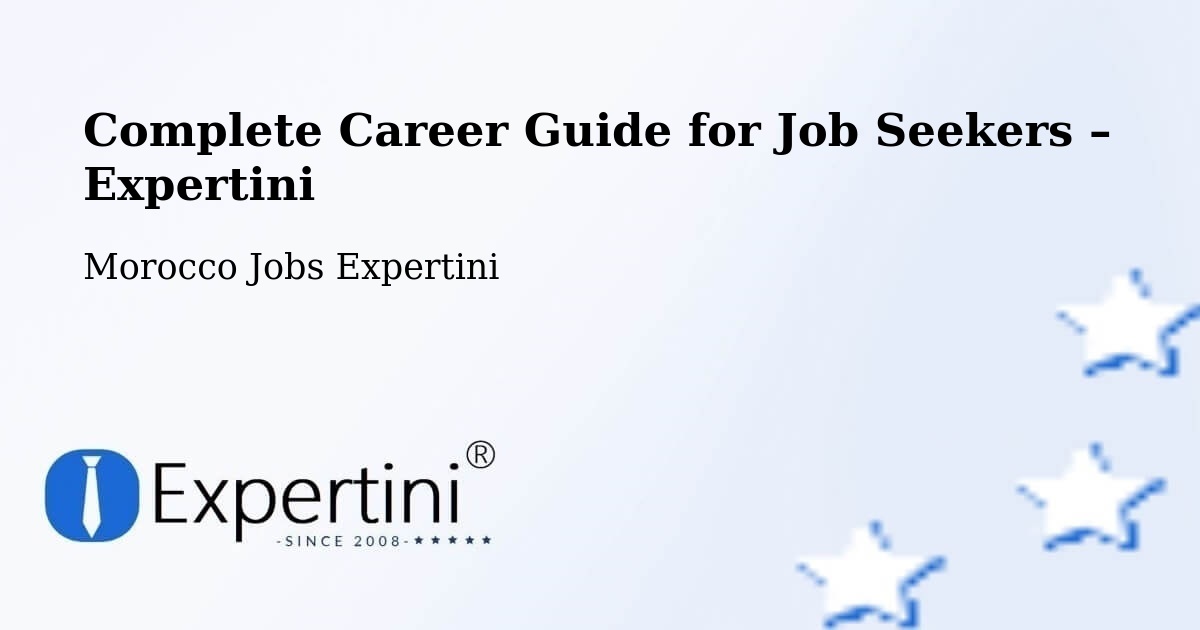 Career Guide for Job Seekers – El Jadid - El Jadid, Morocco Jobs Expertini