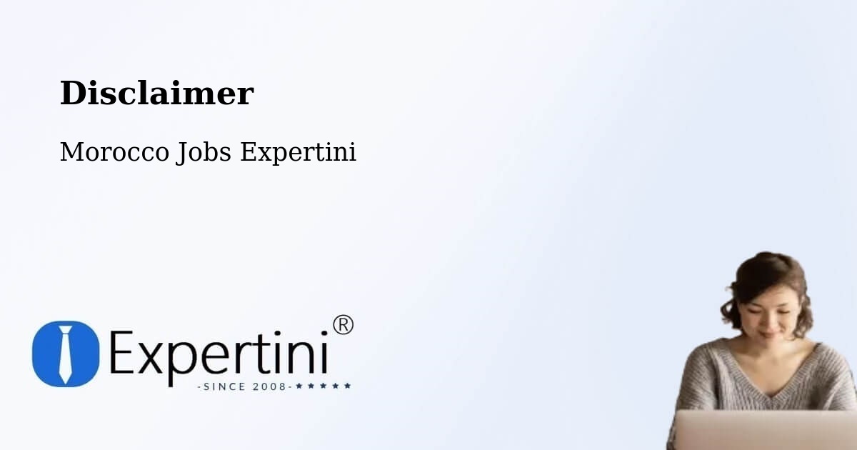 Disclaimer – El Jadid - Morocco Jobs Expertini