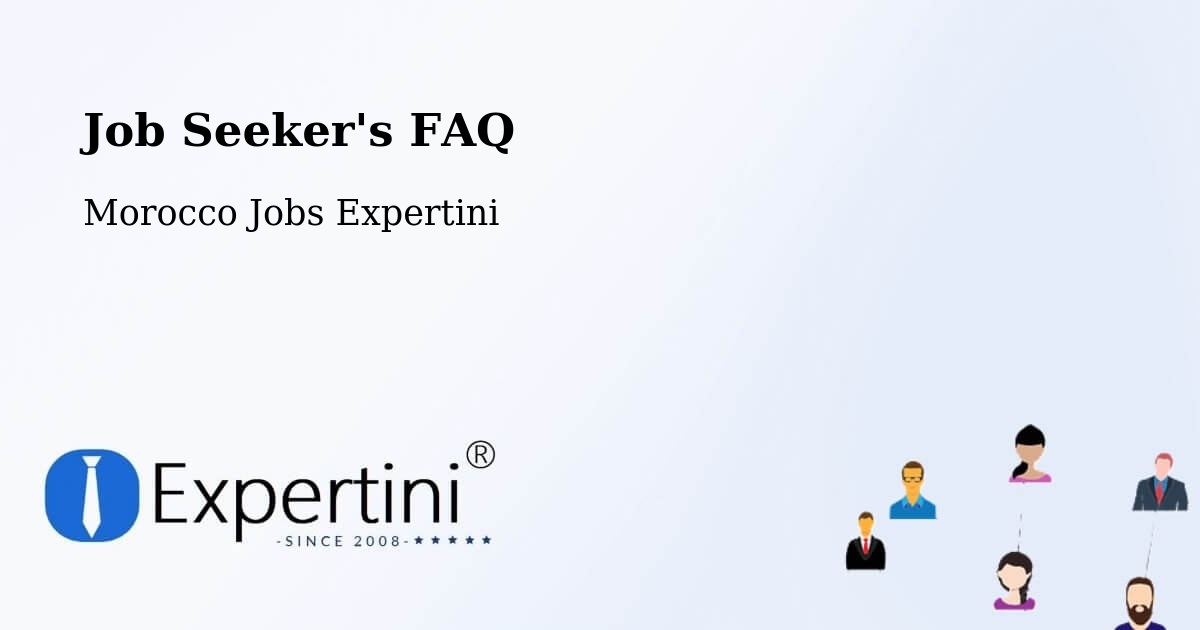 Job Seeker FAQ – El Jadid - Morocco Jobs Expertini